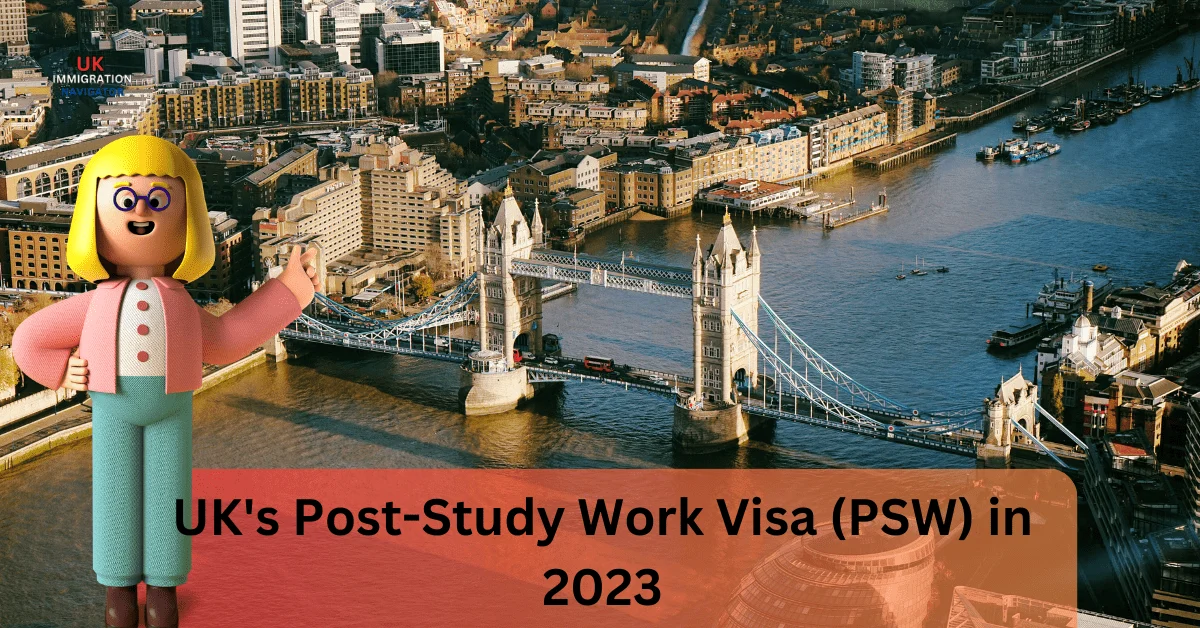 UK's Post-Study Work Visa (PSW) in 2023
