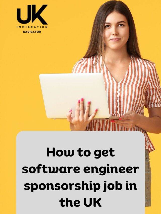 How to get  software engineer sponsorship  job in the uk