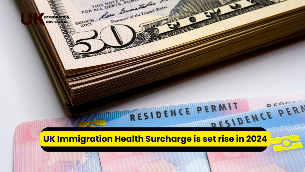 UK Immigration Health Surcharge Due To Rise In 2024 UK Immigration