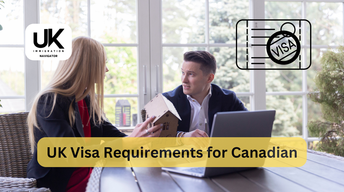UK Visa Requirements for Canadian Citizens
