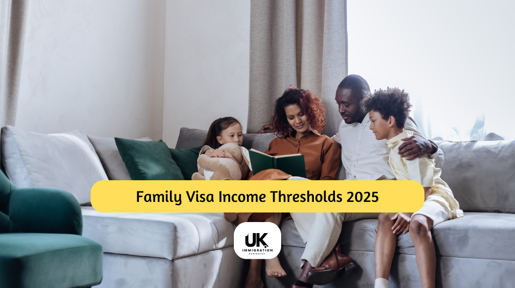 Family Visa Income Thresholds