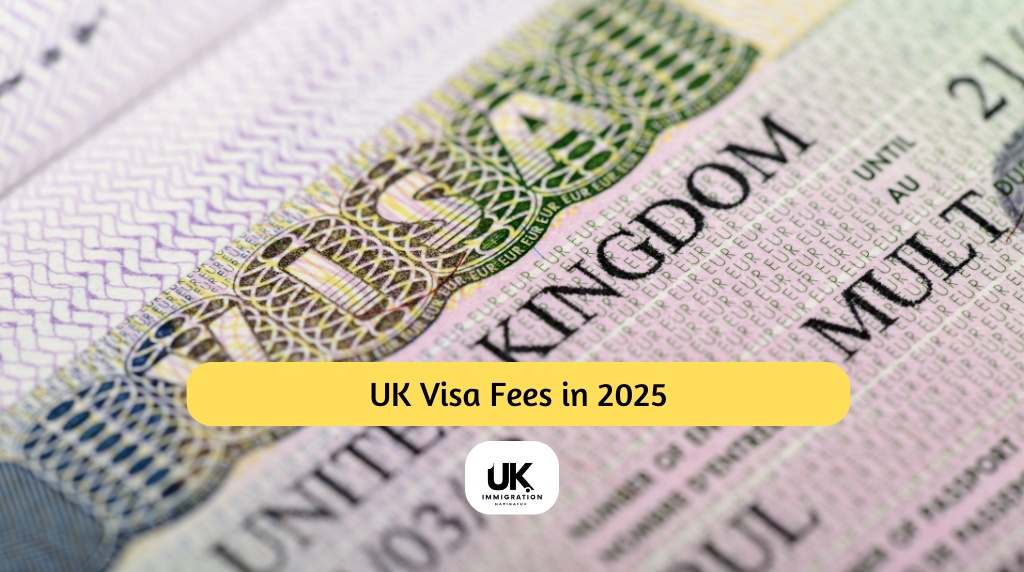 UK Visa Fees in 2025