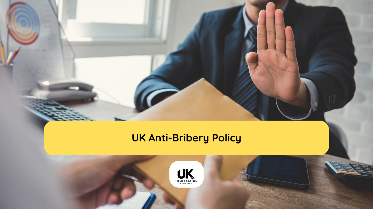 UK Anti-Bribery Policy: A C0mprehensive Guide to Compliance and Best Practices 1 UK Anti-Bribery Policy